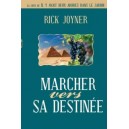 Marcher vers sa destinée
