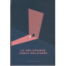 La délivrance, perle délaissée