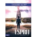 Marcher par l'ESPRIT, esprit, âme et corps Tome 1