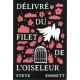 DELIVRE DU FILET DE L'OISELEUR