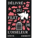 DELIVRE DU FILET DE L'OISELEUR