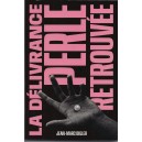 LA DELIVRANCE, PERLE RETROUVEE