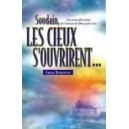 Soudain, les cieux s'ouvrirent